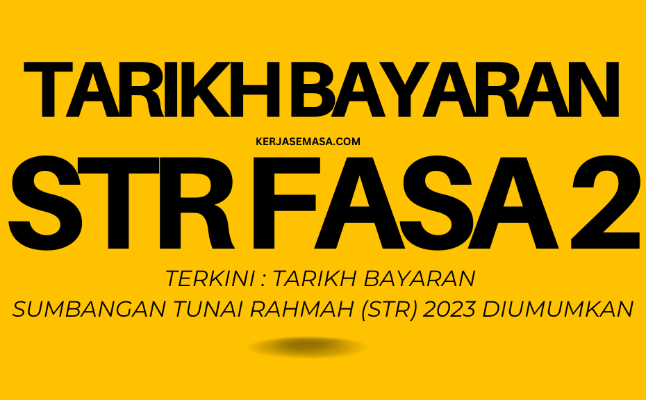 RASMI : TARIKH BAYARAN SUMBANGAN TUNAI RAHMAH (STR) FASA 2 TELAH DIUMUMKAN