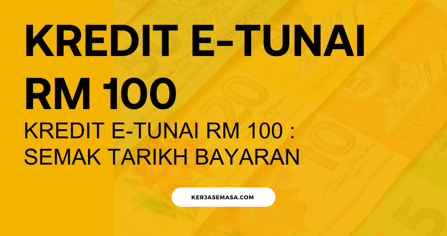 Kredit e-Tunai RM 100 : Semak Tarikh Bayaran