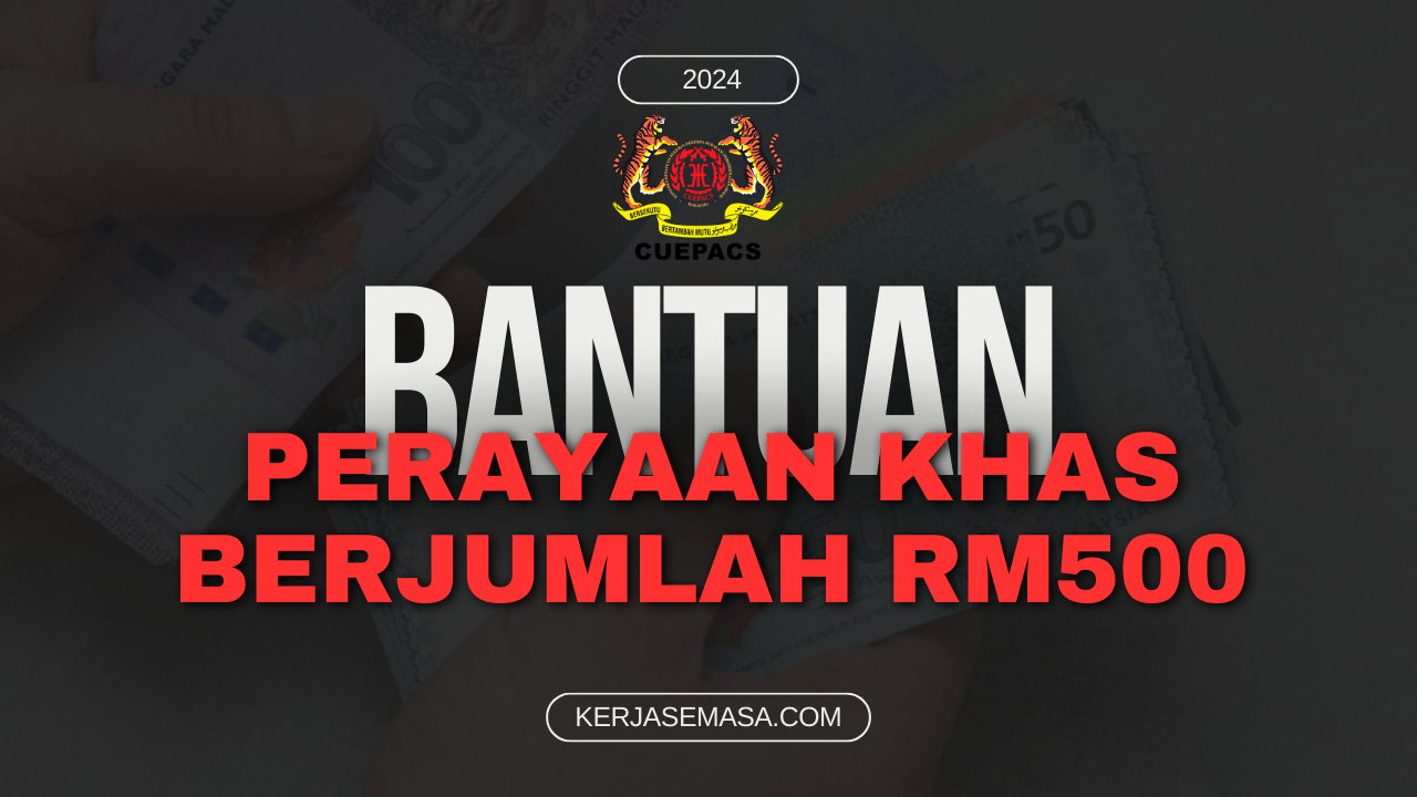 Bantuan Perayaan Khas Tambahan Berjumlah RM500