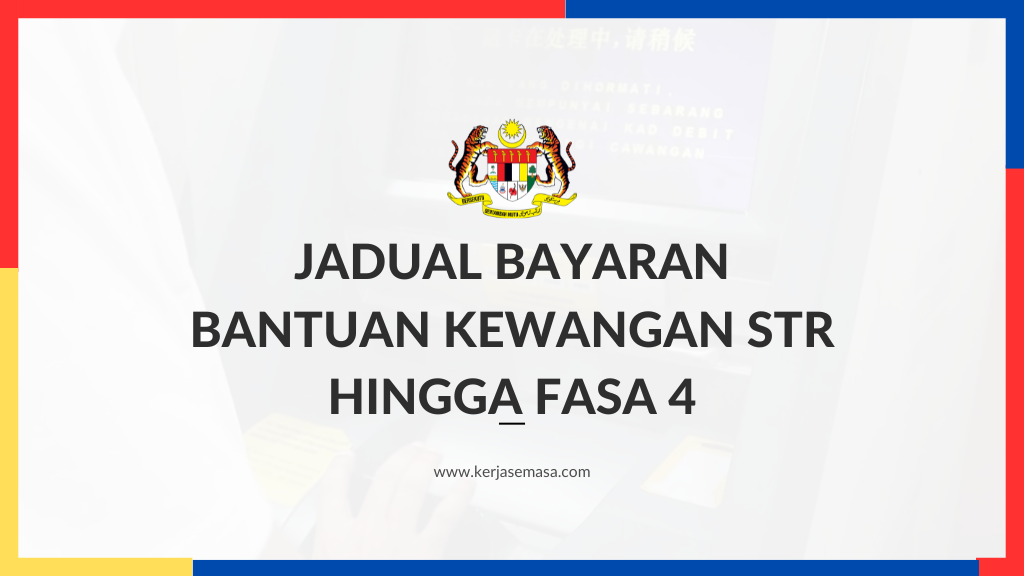 Jadual Bayaran Bantuan Kewangan STR Hingga Fasa 4