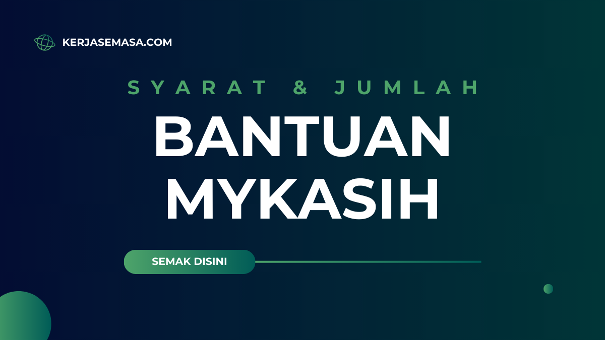 Syarat Permohonan Dan Jumlah Bantuan MYKasih 2025