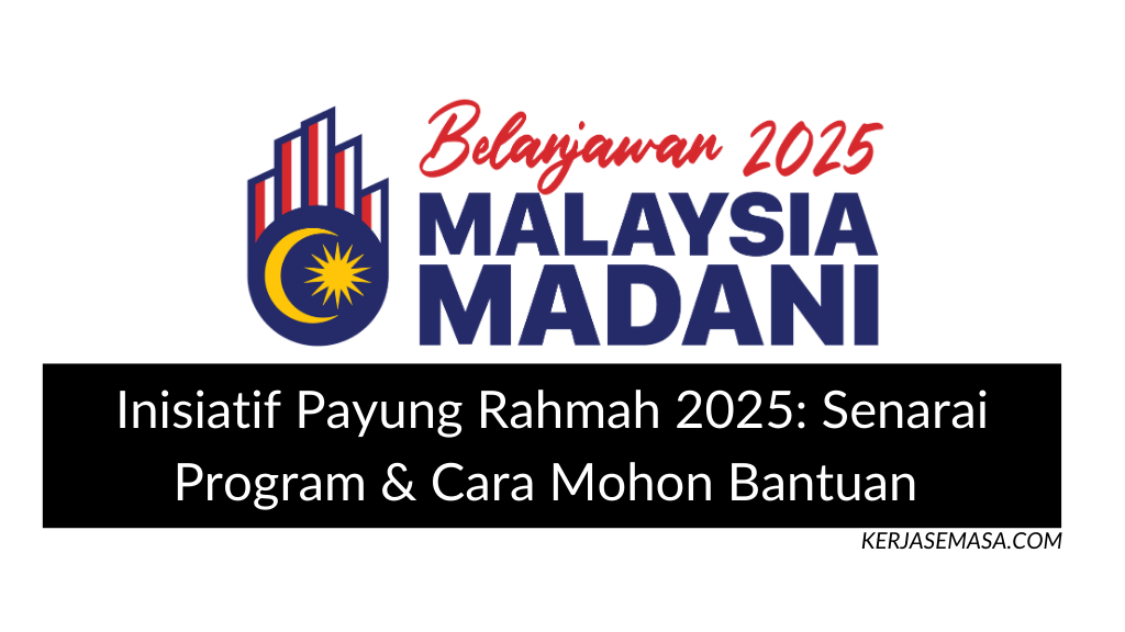 Inisiatif Payung Rahmah 2025: Senarai Program & Cara Mohon Bantuan